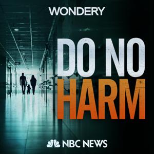 Do No Harm by Wondery | NBC News
