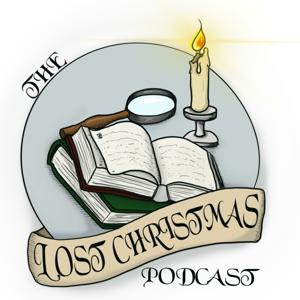 The Lost Christmas Podcast by The Chronicler