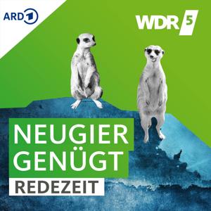 WDR 5 Neugier genügt - Redezeit by WDR 5