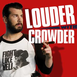 Louder with Crowder by Blaze Podcast Network
