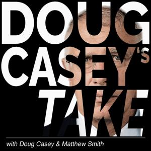 Doug Casey's Take by Matthew Smith
