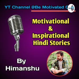 Life - A Beautiful Motivational Story In Hindi