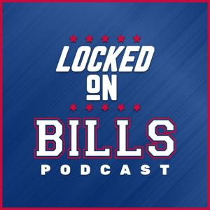Locked On Bills - Daily Podcast On The Buffalo Bills by Locked On Podcast Network, Joe Marino