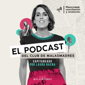 Club de Malasmadres by Club de Malasmadres