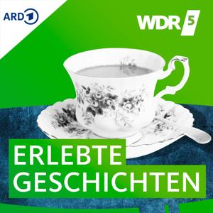 WDR 5 Erlebte Geschichten by WDR 5