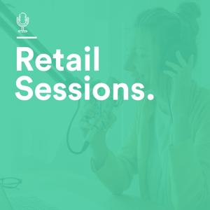 Retail Sessions