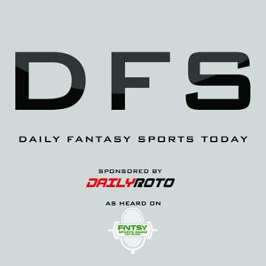 DFS Today sponsored by DailyRoto.com