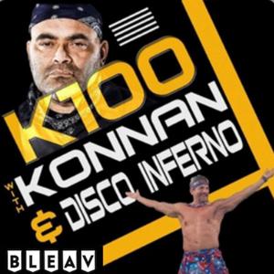 K100 w/ Konnan & Disco by K100 w/ Konnan & Disco, Bleav
