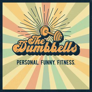 The Dumbbells by Headgum