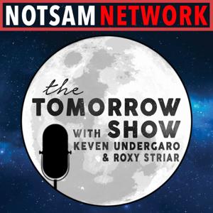 The Tomorrow Show by NOTSAM Network