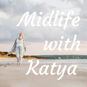 Midlife with Katya