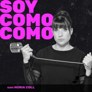 El Podcast de Soycomocomo con Núria Coll by Soycomocomo