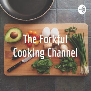 The Forkful Cooking Channel