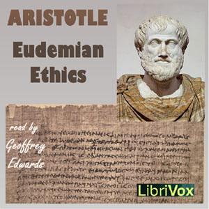 Eudemian Ethics by Aristotle (384 BCE - 322 BCE)