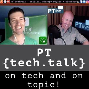 PT TechTalk - Physical Therapy Marketing, Business, & Technology (Physio)
