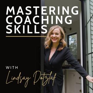 Mastering Coaching Skills by Lindsay Dotzlaf