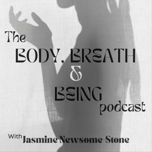 The Body, Breath & Being podcast.