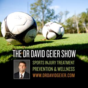 The Dr. David Geier Show | Sports Medicine - Injury - Treatment - Surgery - Prevention - Health - Wellness by Dr. David Geier