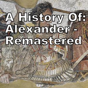 A History Of: Alexander Remastered by Jamie Redfern