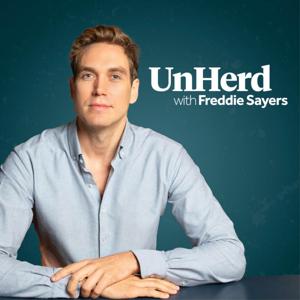 UnHerd with Freddie Sayers by UnHerd