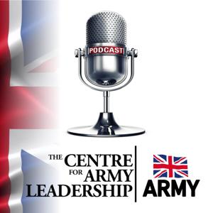 The Centre for Army Leadership Podcast by The Centre for Army Leadership