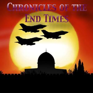 Chronicles of the End Times by Russ Scalzo