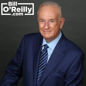 Bill O’Reilly’s No Spin News and Analysis by Bill O'Reilly
