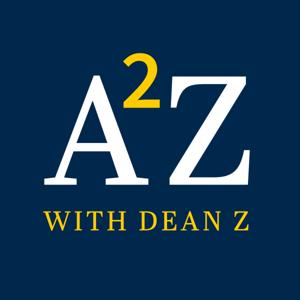 A2Z with Dean Z by Dean Sarah Zearfoss