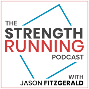 The Strength Running Podcast by Jason Fitzgerald