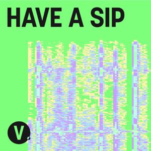 Have A Sip by Vietcetera