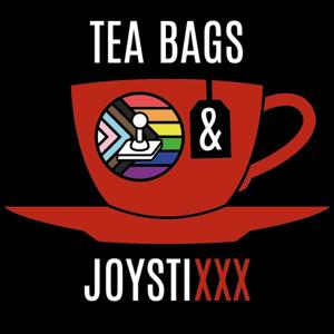 Tea Bags & JoystiXXX
