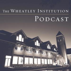 The Wheatley Institution Podcast
