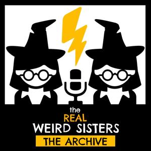 The Real Weird Sisters: The Archive by Alice Asleson & Martha Krebill
