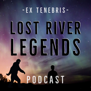 Lost River Legends by Lost River Legends