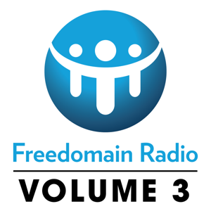 Freedomain! Volume 3: Shows 562 - 897