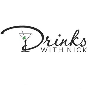 Drinks With Nick