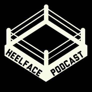 HeelFace Podcast