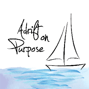 The Adrift on Purpose Podcast