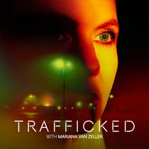 Trafficked with Mariana van Zeller by National Geographic
