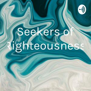 Seekers of Righteousness
