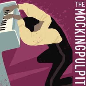 The Mockingpulpit by Mockingbird