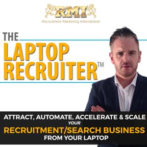 The Laptop Recruiter Podcast | Attract, Gain Authority, Automate & Scale like a Million Dollar Recruitment Business Owner by Andy Whitehead