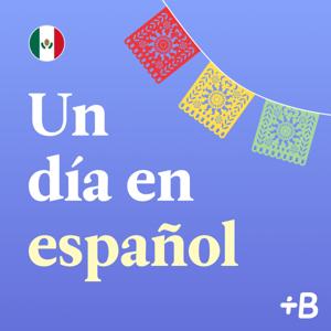 Learn Spanish: Un día en español by Babbel