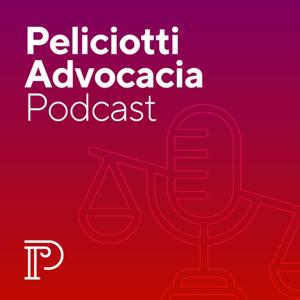 Peliciotti Advocacia Podcast