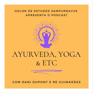 Ayurveda, Yoga e Etc...