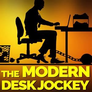 The Modern Desk Jockey
