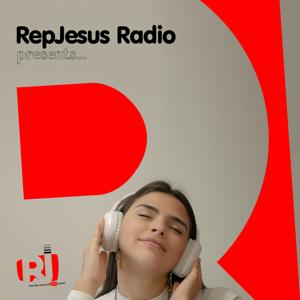 RepJesus Radio presents...