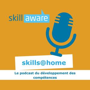 skills@home - le podcast du développement des compétences