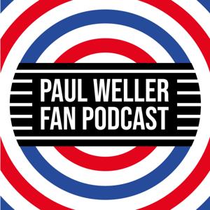 Paul Weller Fan Podcast by HenFred Studio