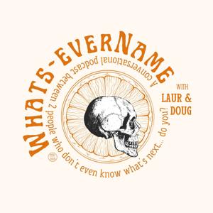 Whats-ever Name